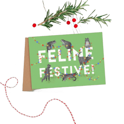 Feline Festive Cat Christmas Card, Festive Illustrated Greeting Card, Funny Cat Holiday Card, Xmas Illustration Card